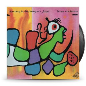 Bruce Cockburn – Dancing In The Dragon's Jaws