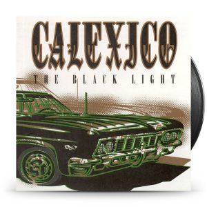 Calexico - The Black Light