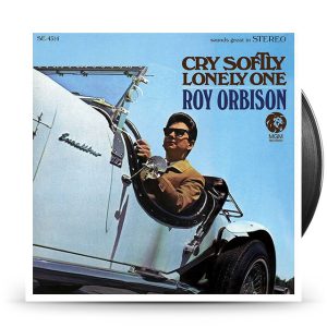 Orbison, Roy - Cry Softly Lonely One