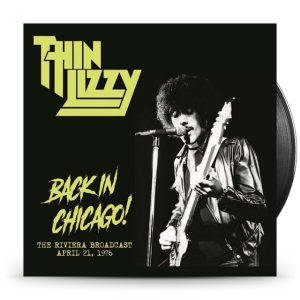 Thin Lizzy - Back In Chicago! (The Riviera Broadcast April 21. 1976)
