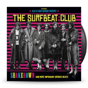The Surfbeat Club – SHAKEDOWN and more hipshakin' bronco beats (Pink vinyl)