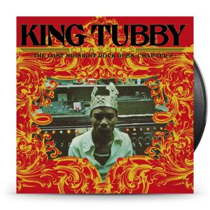 King Tubby - King Tubby's Classics: The Lost Midnight Rock Dubs Chapter 2