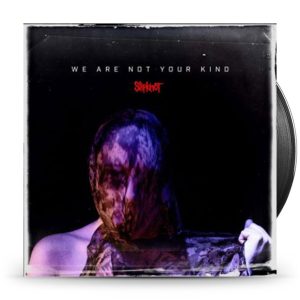 Slipknot - We Are Not Your Kind