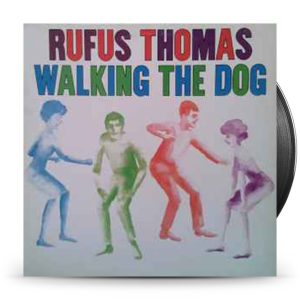 Rufus Thomas - Walking The Dog