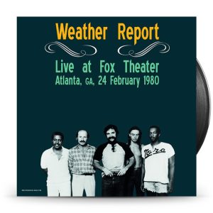Weather Report - Live At Fox Theater. Atlanta. Ga. - February 24. 1980