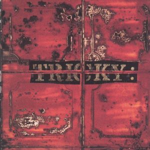 Tricky - Maxinquaye
