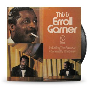 Erroll Garner – This Is Erroll Garner 2, Including The Famous "Concert By The Sea"