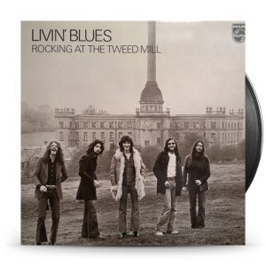 Livin' Blues – Rocking At The Tweed Mill