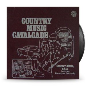 Various – Country Music Cavalcade - Country Music, U.S.A. Featuring Rhinestone Rockabilly (3LP Box)