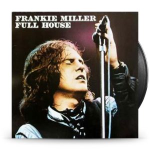 Frankie Miller – Full House