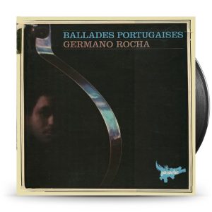 Germano Rocha – Ballades Portugaises