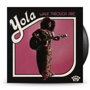 Yola – Walk Through Fire