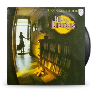 The Imperials – Who's Gonna Love Me