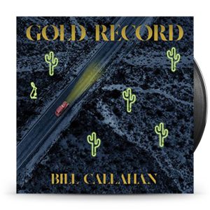 Callahan, Bill - Gold Record