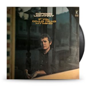 Gordon Lightfoot – If You Could Read My Mind