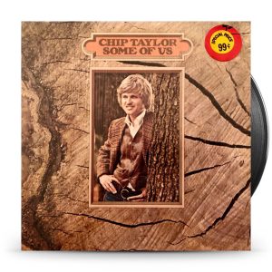 Chip Taylor – Some Of Us