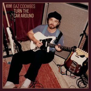 Coombes, Gaz - Turn The Car Around -Coloured-