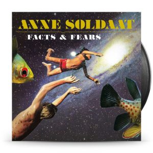 Soldaat, Anne - Facts & Fears -Coloured-