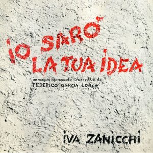 Iva Zanicchi – Io Sarò La Tua Idea