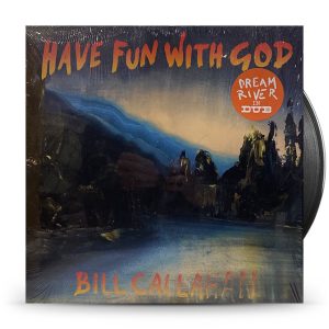 Callahan, Bill - Have Fun With God