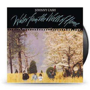 Cash Johnny - Water From The Wells Of Home