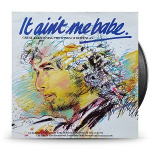 Various – It Ain't Me Babe - Great Artists Sing The Songs Of Bob Dylan