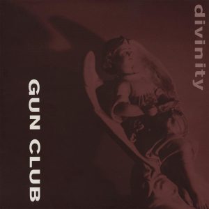The Gun Club - Divinity