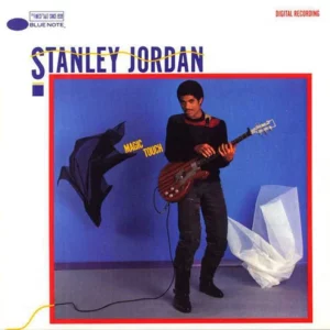 Stanley Jordan – Magic Touch