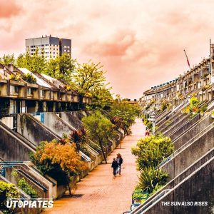 The Utopiates – The Sun Also Rises