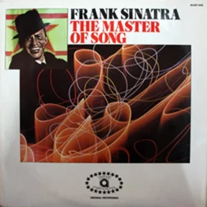 Frank Sinatra – The Master Of Song