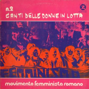Fufi e Yuki – Canti Delle Donne In Lotta N.2 - Movimento Femminista Romano