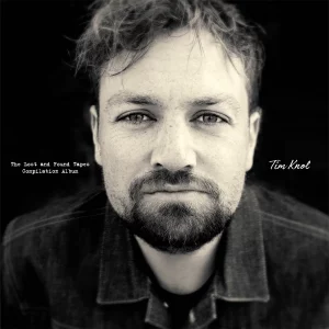 Tim Knol - The Lost and Found Tapes