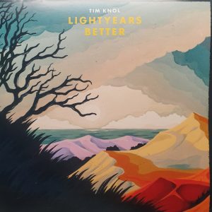Tim Knol – Lightyears Better