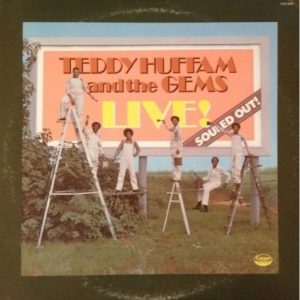 Teddy Huffam and The Gems – Souled Out - Live