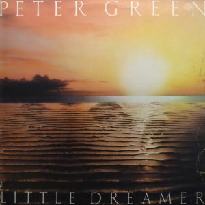 Peter Green – Little Dreamer