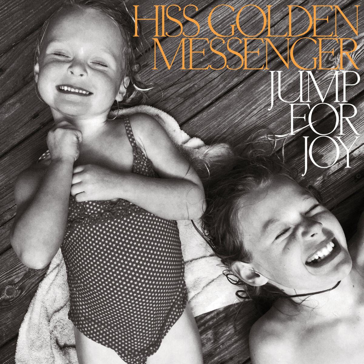 Hiss Golden Messenger - Jump For Joy - Afbeelding 1
