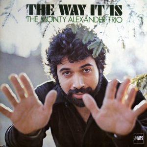 The Monty Alexander Trio – The Way It Is