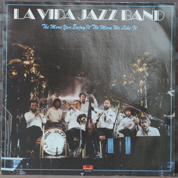La Vida Jazz Band – The More You Enjoy It, The More We Like It