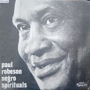 Paul Robeson – Negro Spirituals