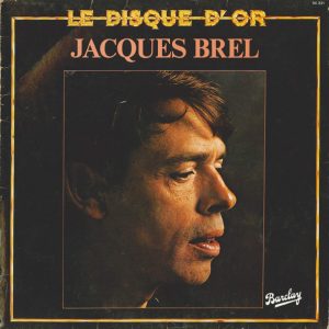 Jacques Brel – Le Disque D'Or