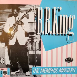 B.B. King – The Memphis Masters