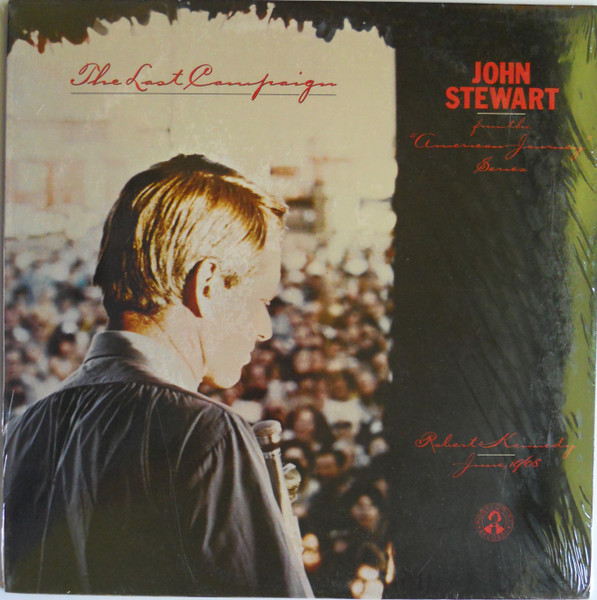 John Stewart – The Last Campaign