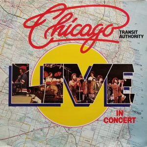 Chicago Transit Authority – Live In Concert