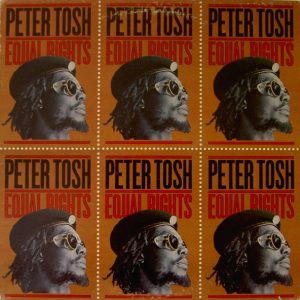 Peter Tosh – Equal Rights