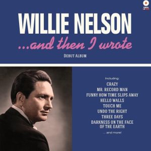Willie Nelson - And Then I Wrote