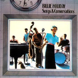 Billie Holiday – Songs & Conversations