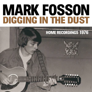 Fosson, Mark - Digging In The Dust