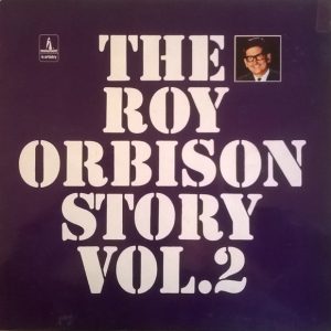 Roy Orbison - The Roy Orbison Story vol. 2
