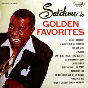 Louis Armstrong - Satchmo's Golden Favorites