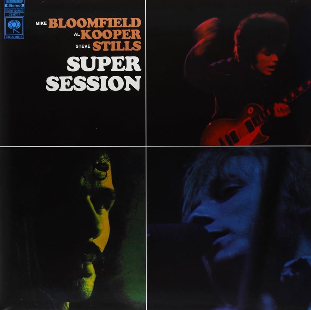 Mike Bloomfield, Al Kooper, Stephen Stills - Super Session - Afbeelding 1